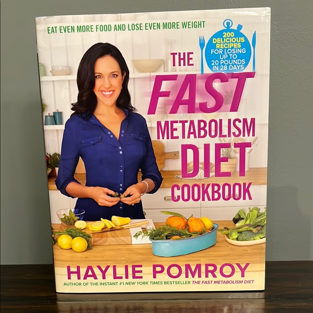 The Fast Metabolism Diet Cookbook by Haylie Pomroy